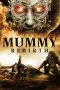 The Mummy: Rebirth (2019)