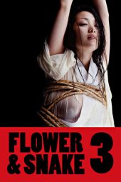 Flower And Snake 3 (2010)