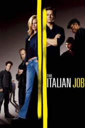Download Film The Italian Job (2013) Subtitle Indonesia Full Movie HD Bluray & Nonton Online Streaming mp4 LK21 zonafilm