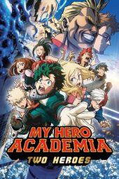 My Hero Academia Movie: Two Heroes (2018)