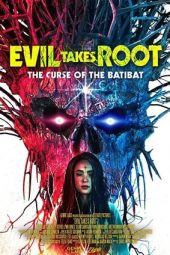 Evil Takes Root (2020)