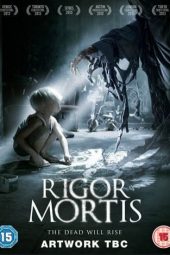 Rigor Mortis (2013)