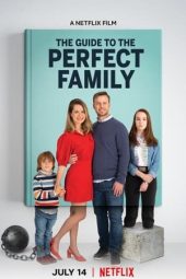 The Guide to the Perfect Family (2021)