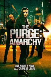 The Purge: Anarchy (2014)