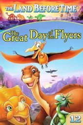 The Land Before Time 12: The Great Day of the Flyers (2006)