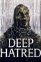 Deep Hatred (2022)